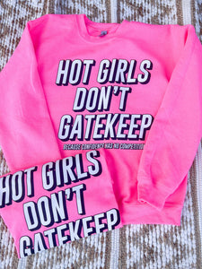 Gatekeep | Safety Pink | Sweatshirt