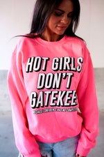 Load image into Gallery viewer, Gatekeep | Safety Pink | Sweatshirt
