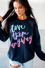 Load image into Gallery viewer, Love Them Anyway | Navy | Sweatshirt
