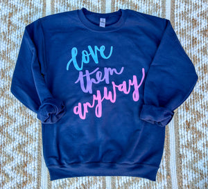 Love Them Anyway | Navy | Sweatshirt