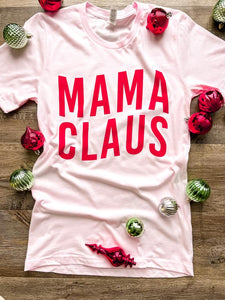 Mama Claus | Pink | Short Sleeve Tee