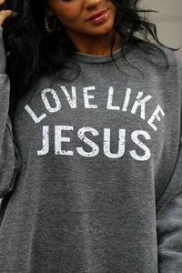 Love Like Jesus | Black | The Avery Vintage Fleece