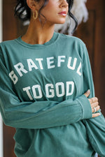 Load image into Gallery viewer, Grateful To God  | Long Sleeve
