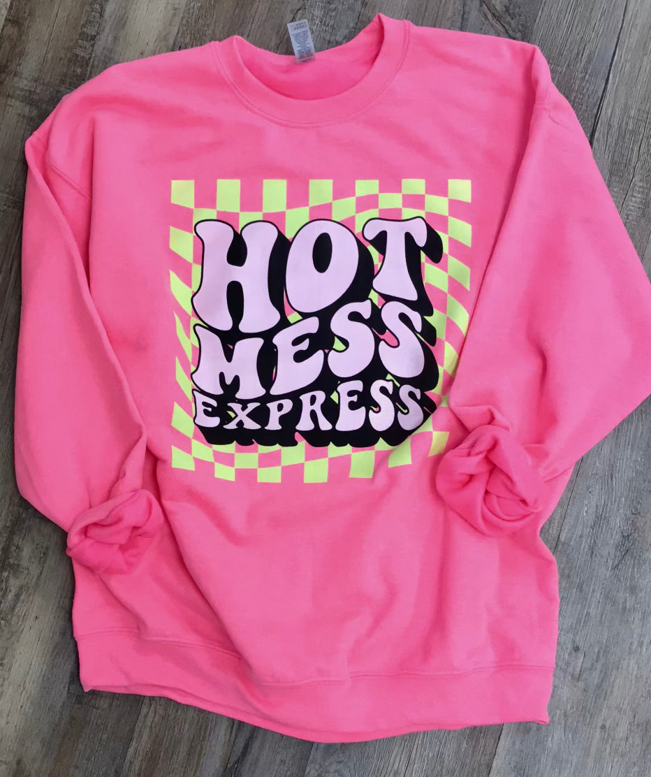 Hot Mess Express | Neon Pink | Sweatshirt