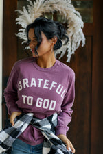 Load image into Gallery viewer, Grateful To God  | Long Sleeve
