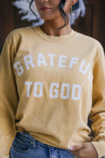 Load image into Gallery viewer, Grateful To God  | Long Sleeve
