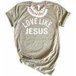 Load image into Gallery viewer, Love Like Jesus  | Olive Green
